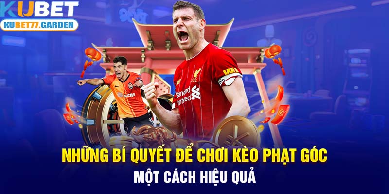 Những bí quyết để chơi kèo phạt góc một cách hiệu quả