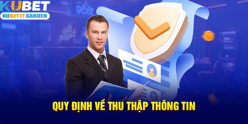 Quy định về thu thập thông tin