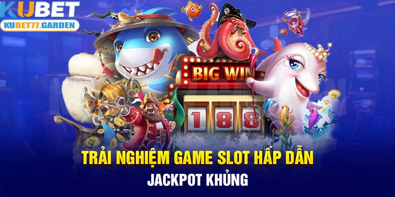 Hệ số quy đổi Jackpot siêu khủng tại sân chơi