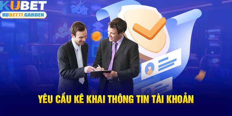 Yêu cầu kê khai thông tin tài khoản