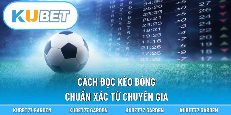 Cách Đọc Kèo Bóng