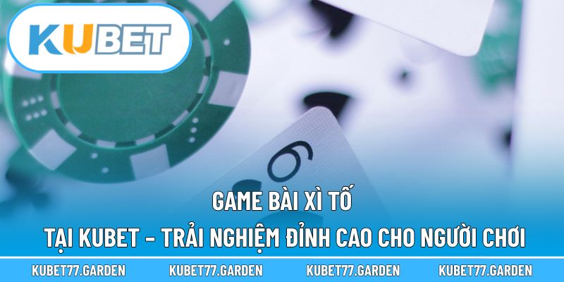 Game Bài Xì Tố