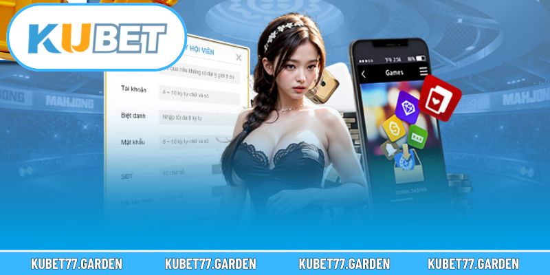 Đăng ký chi tiết tại nhà cái Kubet