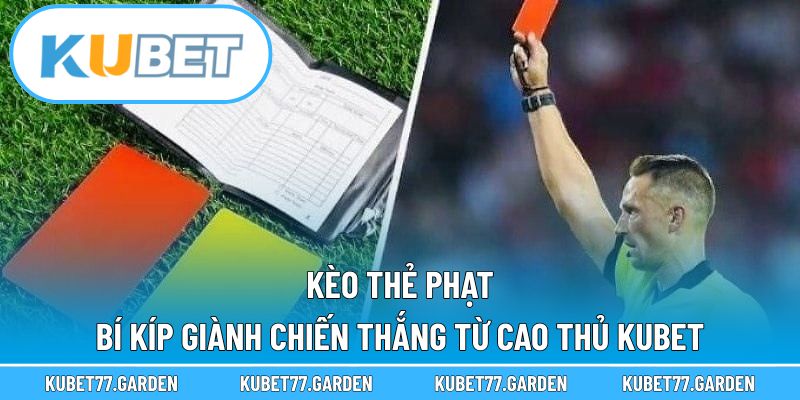 Kèo Thẻ Phạt