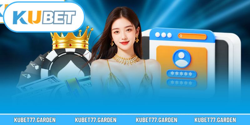Đăng nhập Kubet để tận hưởng dịch vụ chuyên nghiệp