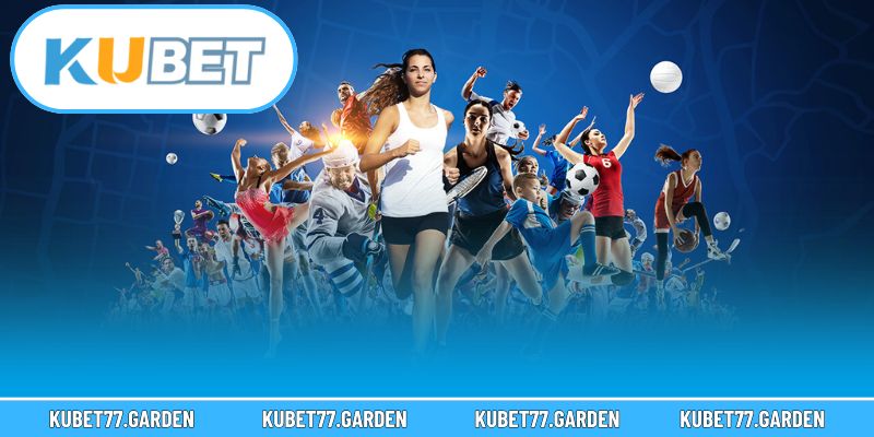 Những ưu thế nổi bật khi trải nghiệm cá cược thể thao tại KUBET